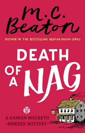 Death of a Nag by M. C. Beaton 9781472124470 [USED COPY]