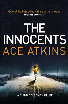 The Innocents by Ace Atkins 9781472151674 [USED COPY]