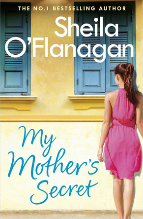 My Mother's Secret: A warm family drama full of humour and heartache by Sheila O'Flanagan 9781472210708 [USED COPY]
