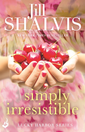 Simply Irresistible: Lucky Harbor 1 by Jill Shalvis 9781472222596 [USED COPY]