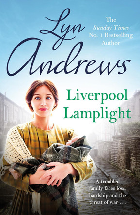 Liverpool Lamplight: A thrilling saga of bitter rivalry and family ties by Lyn Andrews 9781472267412 [USED COPY]