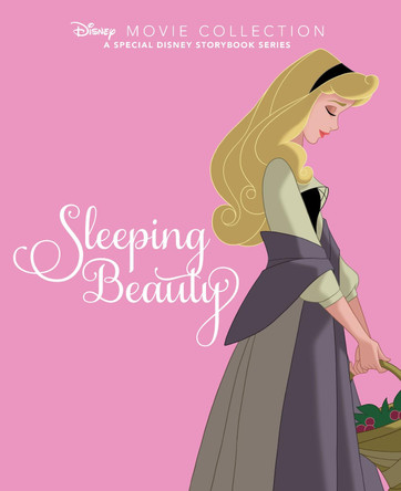 Disney Movie Collection: Sleeping Beauty: A Special Disney Storybook Series by Parragon Books Ltd 9781472381927 [USED COPY]