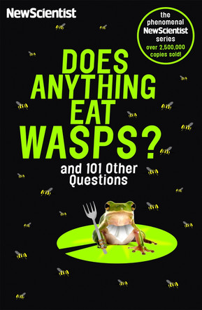 Does Anything Eat Wasps: And 101 Other Questions by New Scientist 9781473651333 [USED COPY]