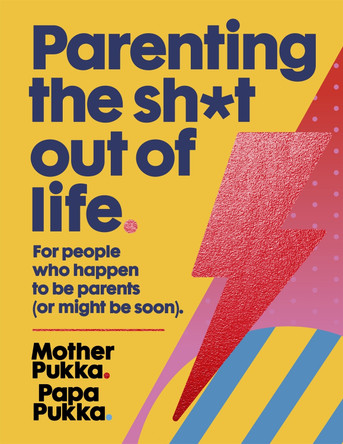 Parenting The Sh*t Out Of Life: For people who happen to be parents (or might be soon) The Sunday Times Bestseller by Mother Pukka 9781473665767 [USED COPY]