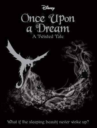 Disney Once Upon a Dream: What if the Sleeping Beauty Never Woke Up? by Liz Braswell 9781474836616 [USED COPY]