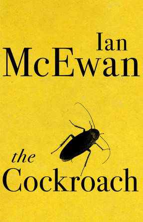 The Cockroach by Ian McEwan 9781529112924 [USED COPY]