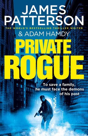Private Rogue: (Private 16) by James Patterson 9781529156850 [USED COPY]