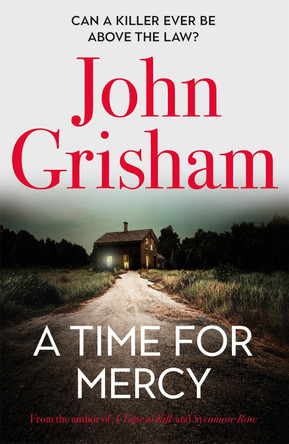 A Time for Mercy: John Grisham's No. 1 Bestseller by John Grisham 9781529342321 [USED COPY]