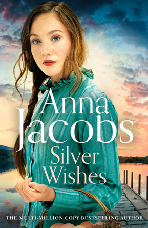 A Silver Wish: Book 1 in the brand new Jubilee Lake series by beloved author Anna Jacobs by Anna Jacobs 9781529351316 [USED COPY]