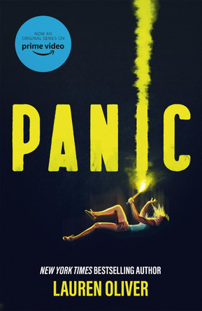 Panic: Soon to be a major Amazon Prime TV series by Lauren Oliver 9781529377682 [USED COPY]