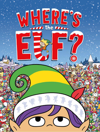 Where's the Elf?: A Christmas Search-and-Find Adventure by Chuck Whelon 9781780555904 [USED COPY]