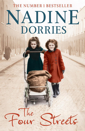 The Four Streets by Nadine Dorries 9781781857595 [USED COPY]