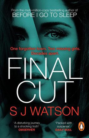 Final Cut by S J Watson 9781784160579 [USED COPY]