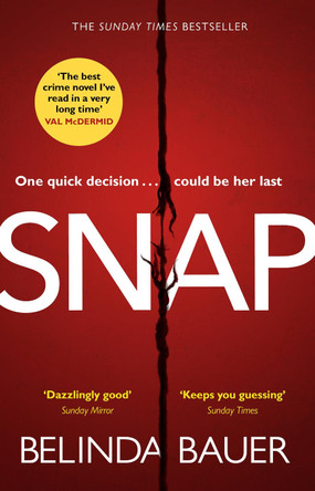 Snap: The Sunday Times Bestseller by Belinda Bauer 9781784160852 [USED COPY]