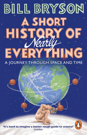 A Short History of Nearly Everything by Bill Bryson 9781784161859 [USED COPY]
