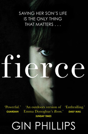 Fierce by Gin Phillips 9781784162870 [USED COPY]