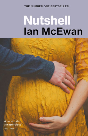 Nutshell by Ian McEwan 9781784705114 [USED COPY]