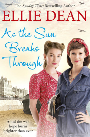 As the Sun Breaks Through by Ellie Dean 9781784758127 [USED COPY]