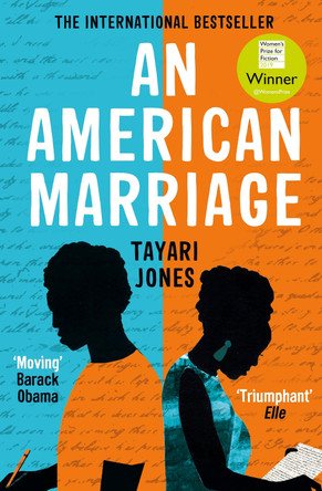 An American Marriage: WINNER OF THE WOMEN'S PRIZE FOR FICTION, 2019 by Tayari Jones 9781786075192 [USED COPY]
