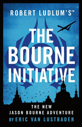 Robert Ludlum's (TM) The Bourne Initiative by Eric van Lustbader 9781786694256 [USED COPY]