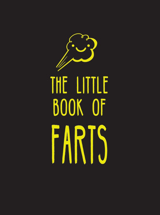 The Little Book of Farts: Everything You Didn't Need to Know - and More! by Summersdale 9781786855664 [USED COPY]
