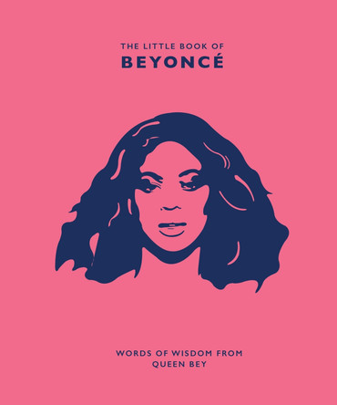 The Little Book of Beyonce: Words of Wisdom from Queen Bey by Malcolm Croft 9781787393752 [USED COPY]