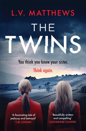 The Twins: You think you know them... You don't by L.V. Matthews 9781787399174 [USED COPY]