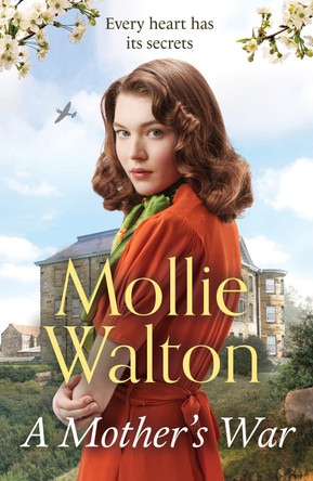 A Mother's War by Mollie Walton 9781787399402 [USED COPY]