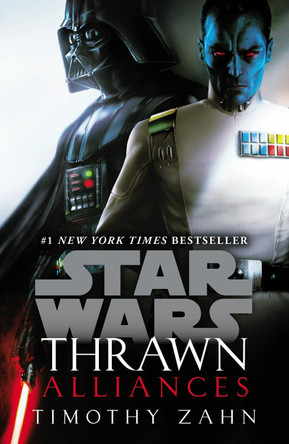 Thrawn: Alliances (Star Wars) by Timothy Zahn 9781787460645 [USED COPY]