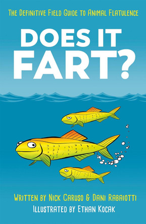 Does It Fart?: The Definitive Field Guide to Animal Flatulence by Dani Rabaiotti 9781787474802 [USED COPY]