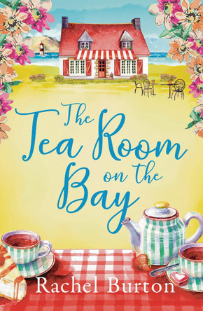 The Tearoom on the Bay by Rachel Burton 9781800245945 [USED COPY]