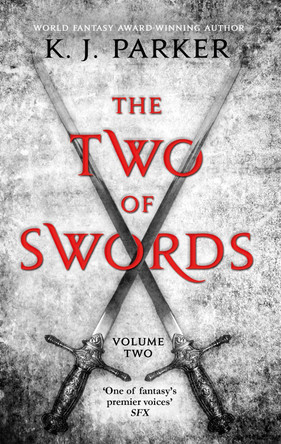 The Two of Swords: Volume Two by K. J. Parker 9781841499284 [USED COPY]