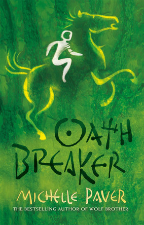 Chronicles of Ancient Darkness: Oath Breaker: Book 5 by Michelle Paver 9781842551165 [USED COPY]