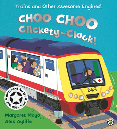 Awesome Engines: Choo Choo Clickety-Clack! by Margaret Mayo 9781843624387 [USED COPY]