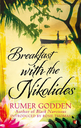 Breakfast with the Nikolides: A Virago Modern Classic by Rumer Godden 9781844088454 [USED COPY]