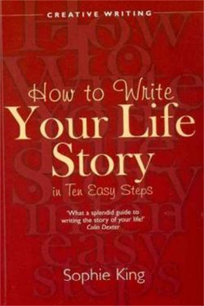 Write Your Life Story In Ten Easy Steps by Sophie King 9781845284077 [USED COPY]