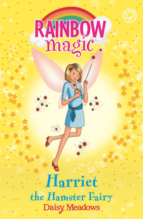 Rainbow Magic: Harriet the Hamster Fairy: The Pet Keeper Fairies Book 5 by Daisy Meadows 9781846161674 [USED COPY]