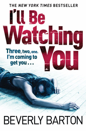 I’ll Be Watching You by Beverly Barton 9781847561411 [USED COPY]