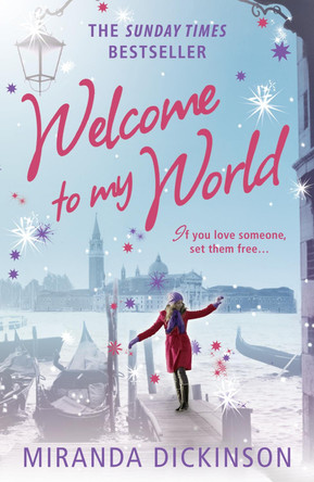 Welcome to My World by Miranda Dickinson 9781847561664 [USED COPY]