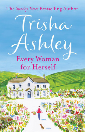 Every Woman For Herself by Trisha Ashley 9781847562821 [USED COPY]