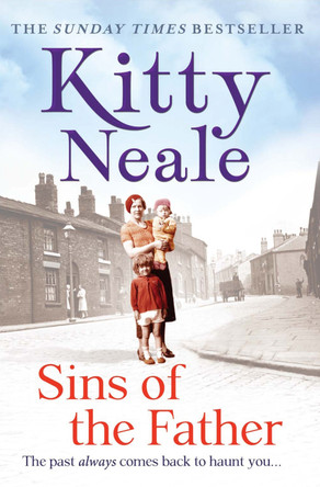 Sins of the Father by Kitty Neale 9781847563491 [USED COPY]