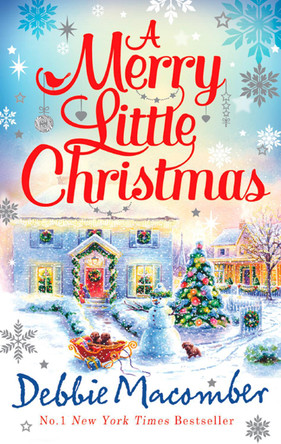 A Merry Little Christmas: 1225 Christmas Tree Lane / 5-B Poppy Lane (A Cedar Cove Novel) by Debbie Macomber 9781848451445 [USED COPY]
