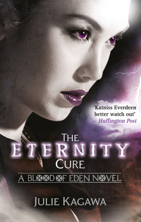 The Eternity Cure (Blood of Eden, Book 2) by Julie Kagawa 9781848451858 [USED COPY]