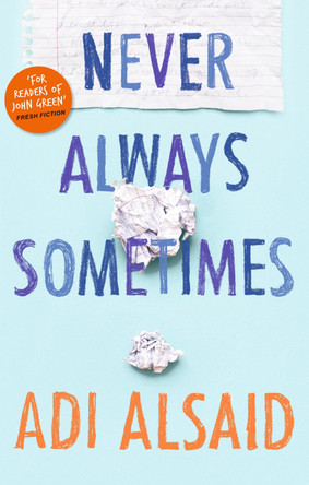 Never Always Sometimes by Adi Alsaid 9781848453906 [USED COPY]