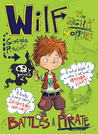 Wilf the Mighty Worrier Battles a Pirate: Book 2 by Georgia Pritchett 9781848669079 [USED COPY]