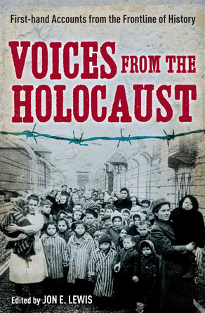 Voices from the Holocaust by Jon E. Lewis 9781849017237 [USED COPY]