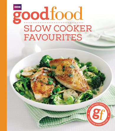 Good Food: Slow cooker favourites by Good Food Guides 9781849908696 [USED COPY]
