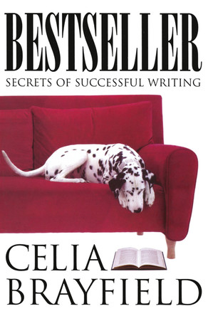 Bestseller: Secrets of Successful Writing by Celia Brayfield 9781857023831 [USED COPY]
