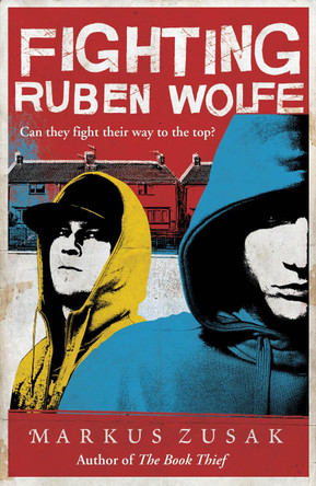 Fighting Ruben Wolfe by Markus Zusak 9781862309579 [USED COPY]