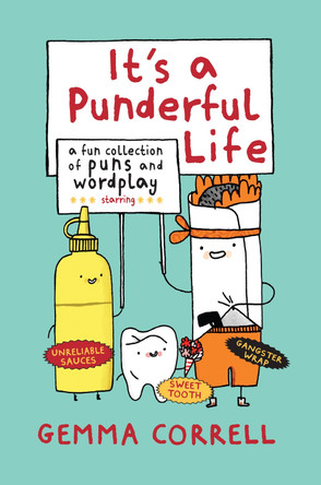 It's a Punderful Life: A Fun Collection of Puns and Wordplay by Gemma Correll 9781909313286 [USED COPY]